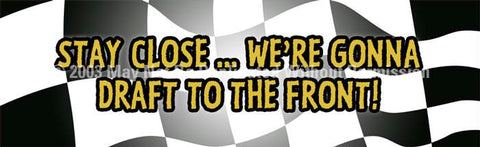 Window Graphic - 16x54 Stay Close e